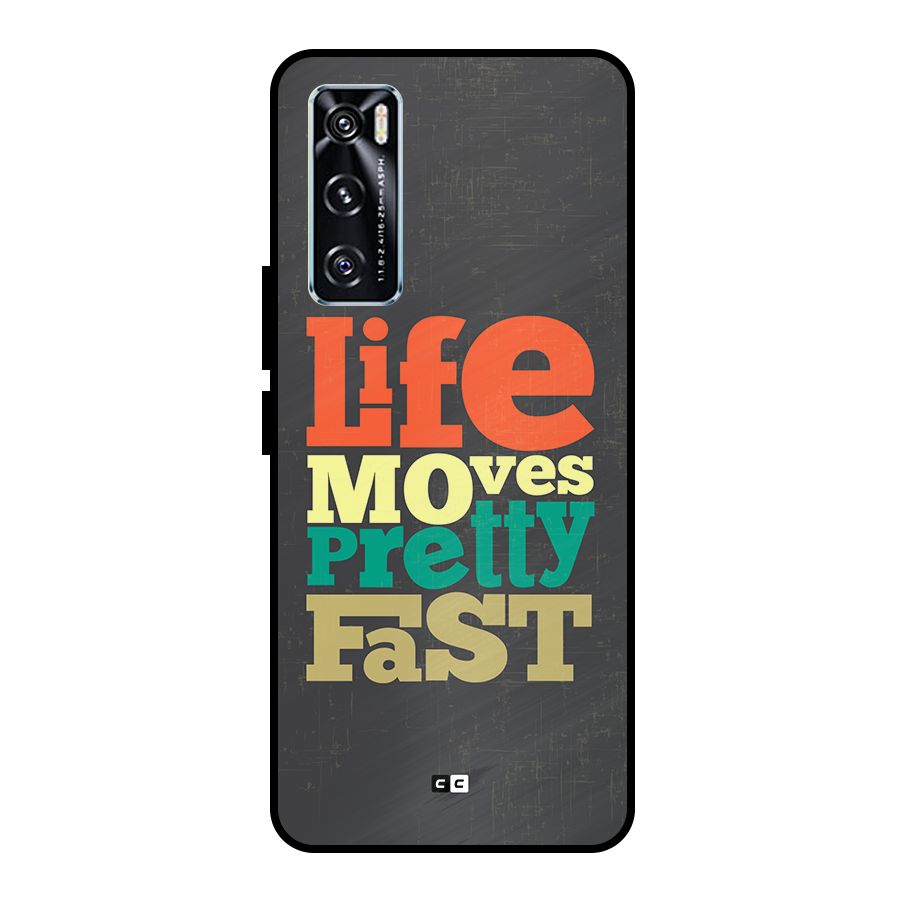 Life Moves Fast Metal Back Case for Vivo V20 SE