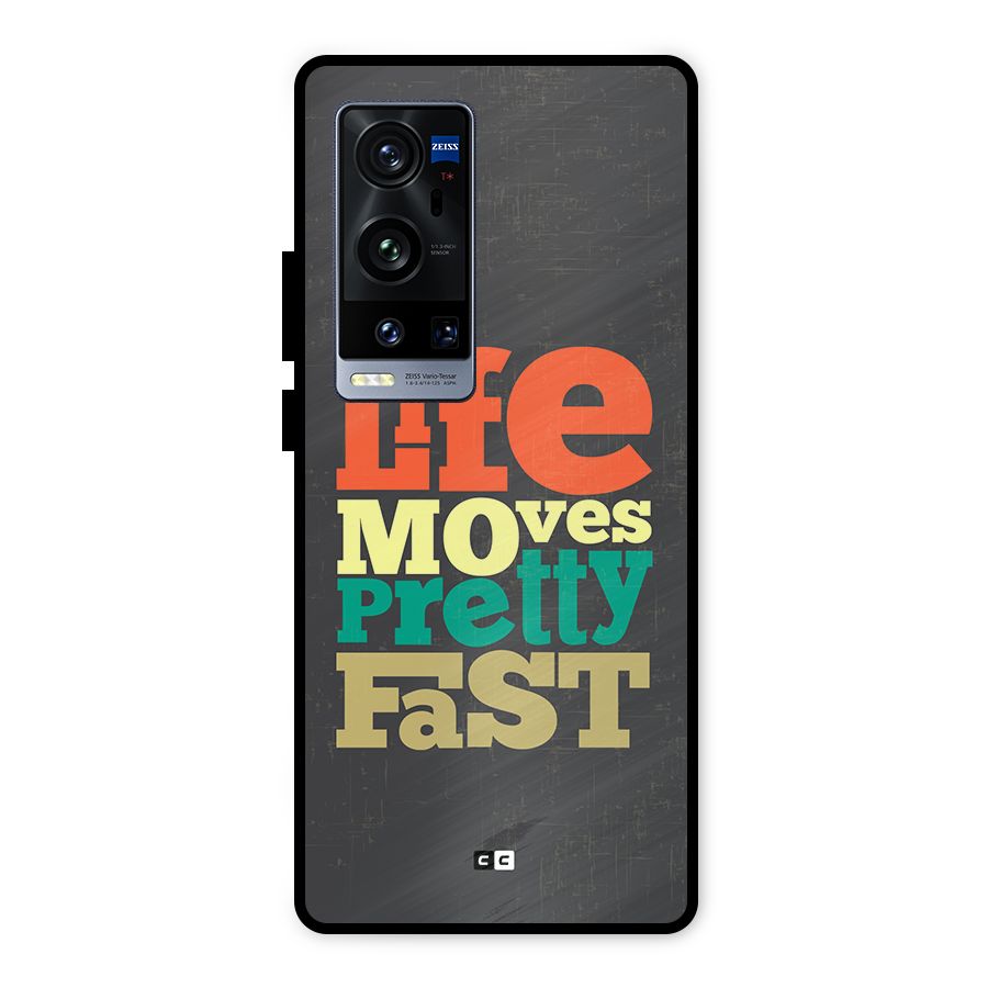 Life Moves Fast Metal Back Case for Vivo X60 Pro Plus