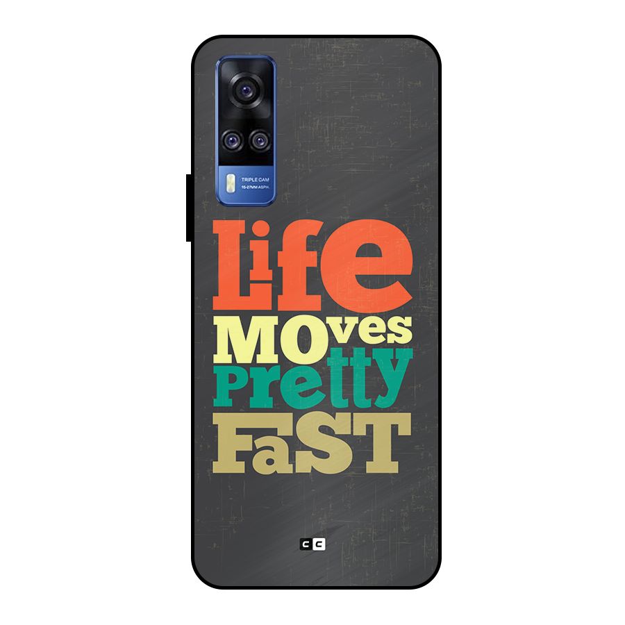 Life Moves Fast Metal Back Case for Vivo Y51