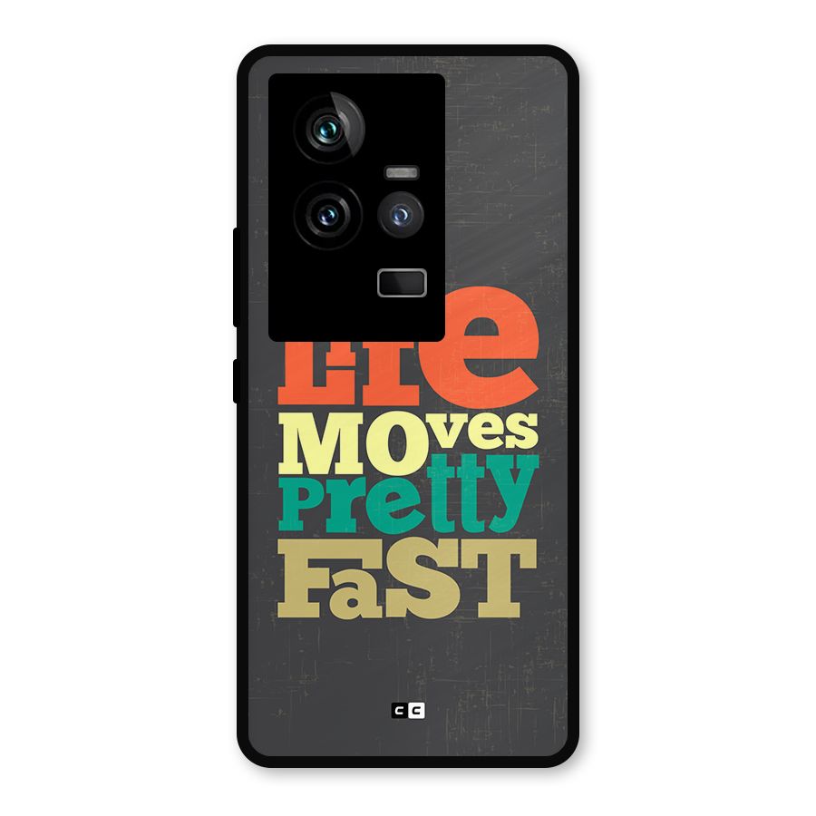 Life Moves Fast Metal Back Case for iQOO 11 5G