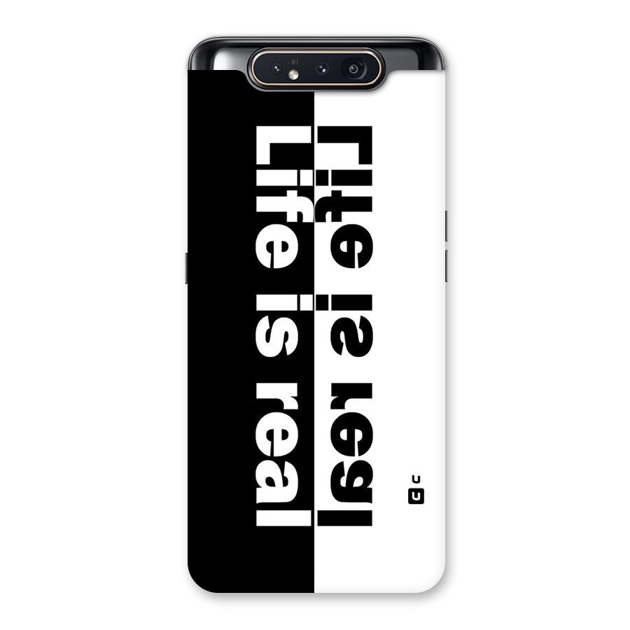 Life Reality Back Case for Galaxy A80