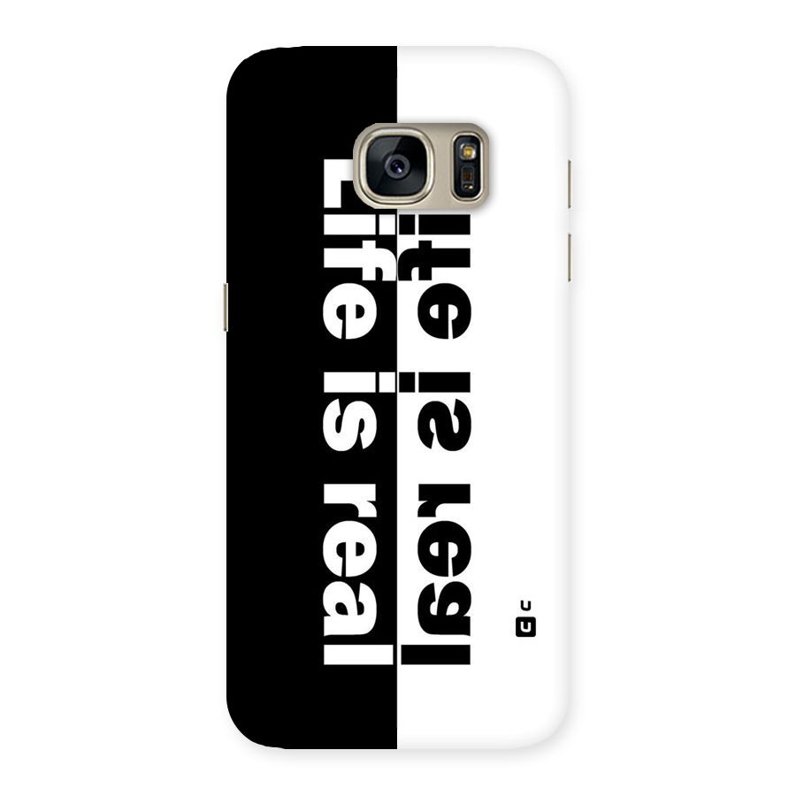 Life Reality Back Case for Galaxy S7