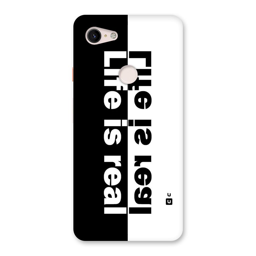 Life Reality Back Case for Google Pixel 3 XL