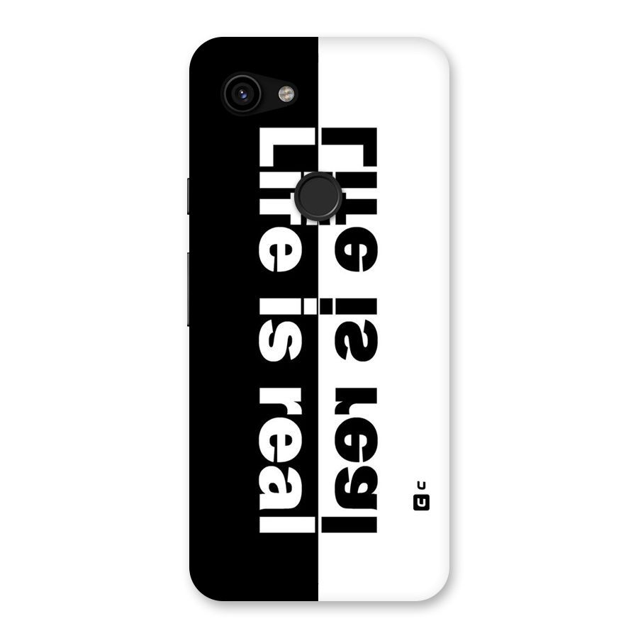 Life Reality Back Case for Google Pixel 3a