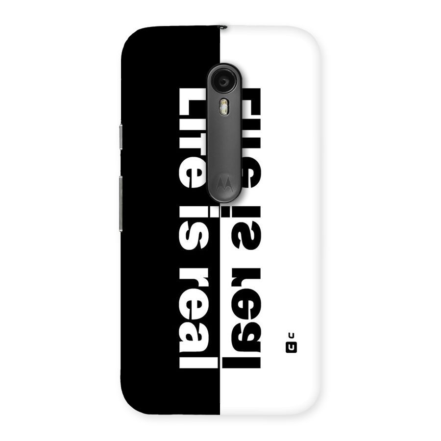 Life Reality Back Case for Moto G3