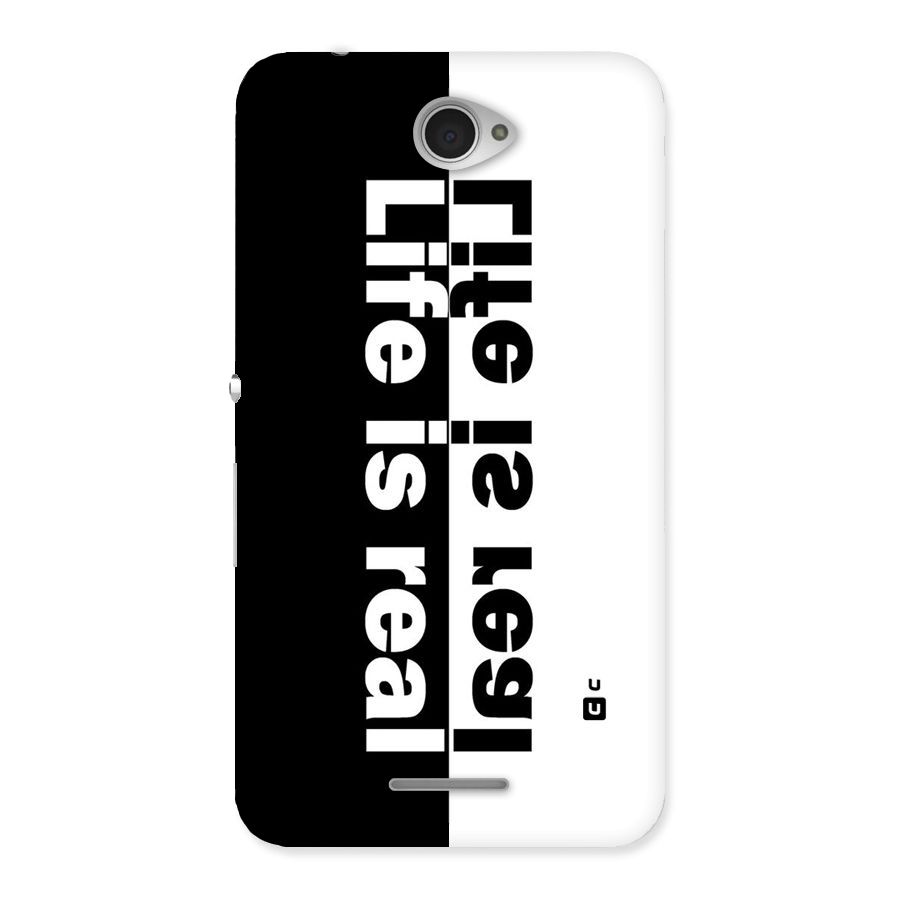 Life Reality Back Case for Sony Xperia E4