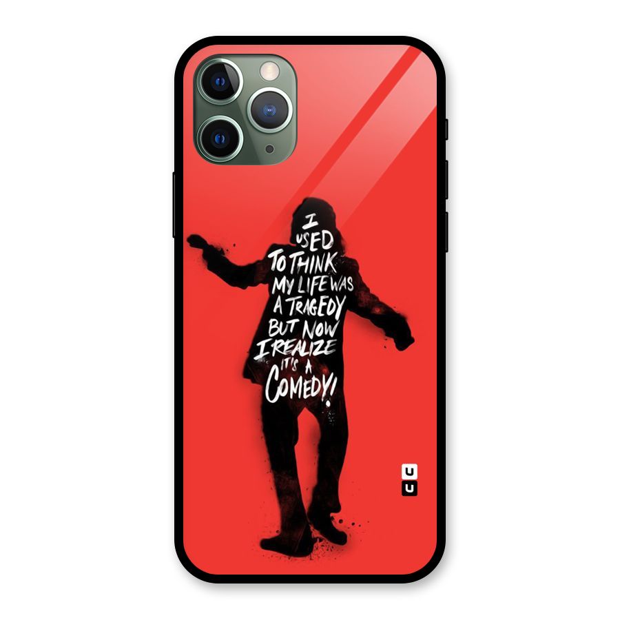 Life Tragedy Comedy Glass Back Case for iPhone 11 Pro