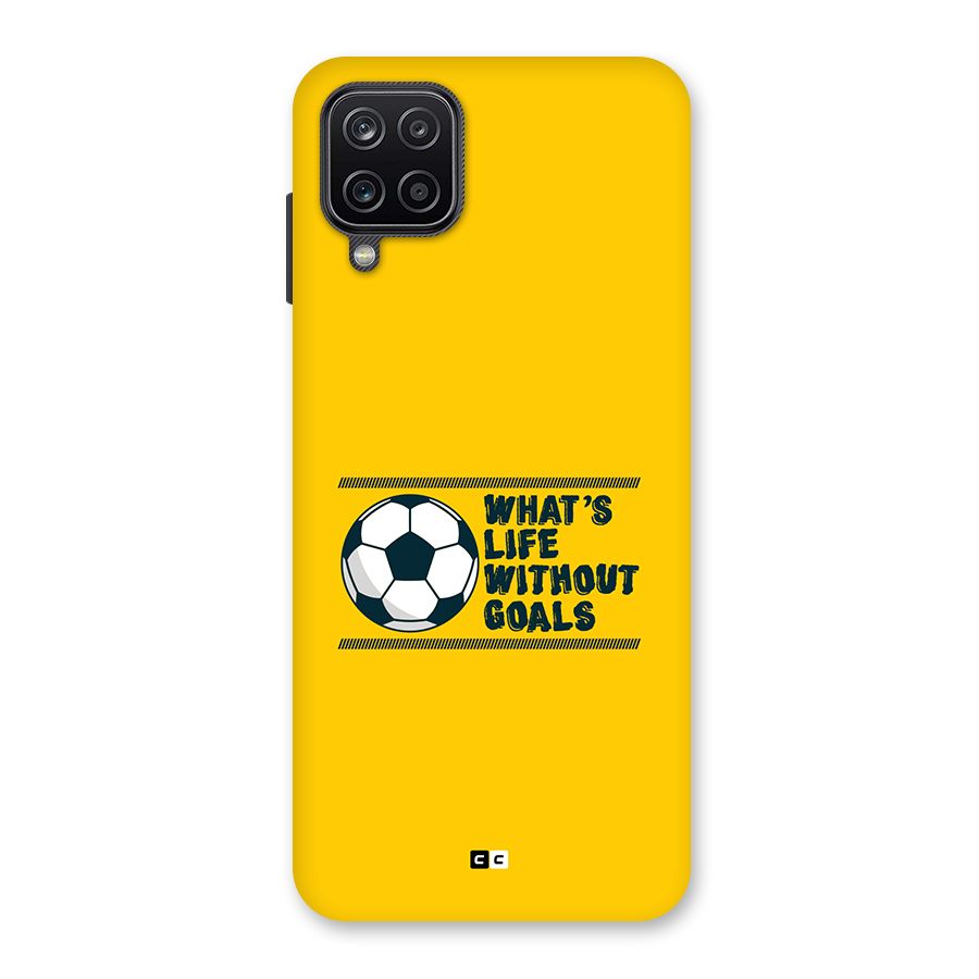 Life Without Goals Back Case for Galaxy A12