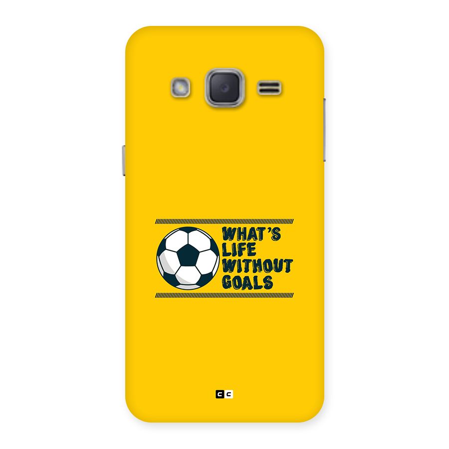 Life Without Goals Back Case for Galaxy J2
