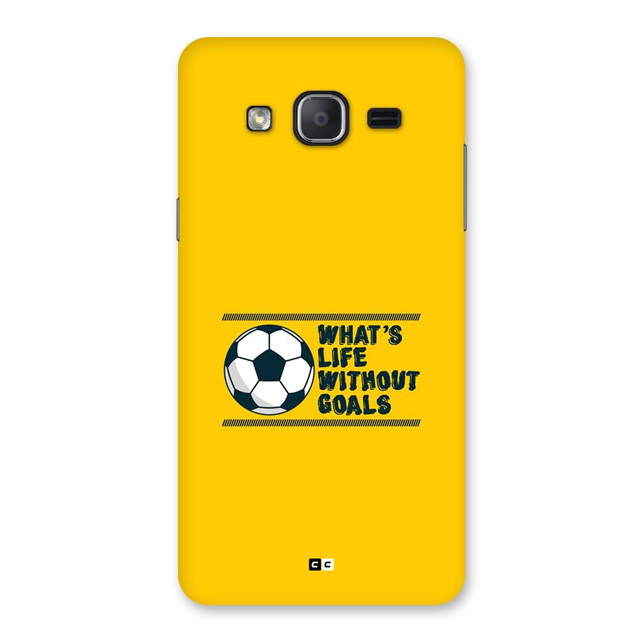 Life Without Goals Back Case for Galaxy On7 2015
