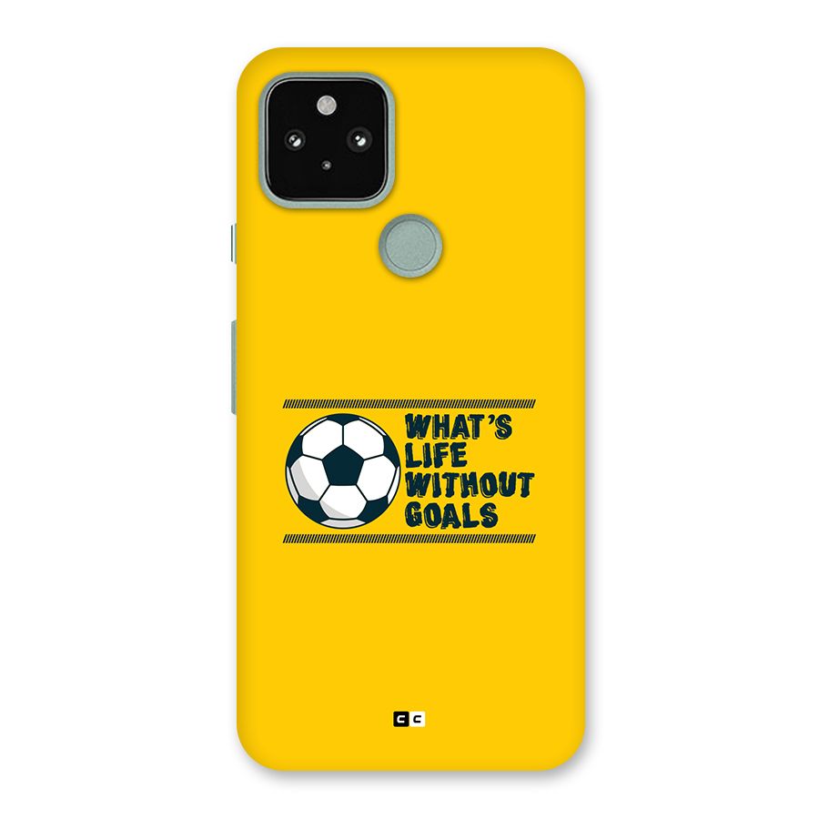 Life Without Goals Back Case for Google Pixel 5