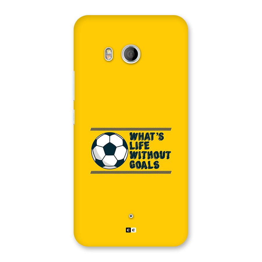 Life Without Goals Back Case for HTC U11