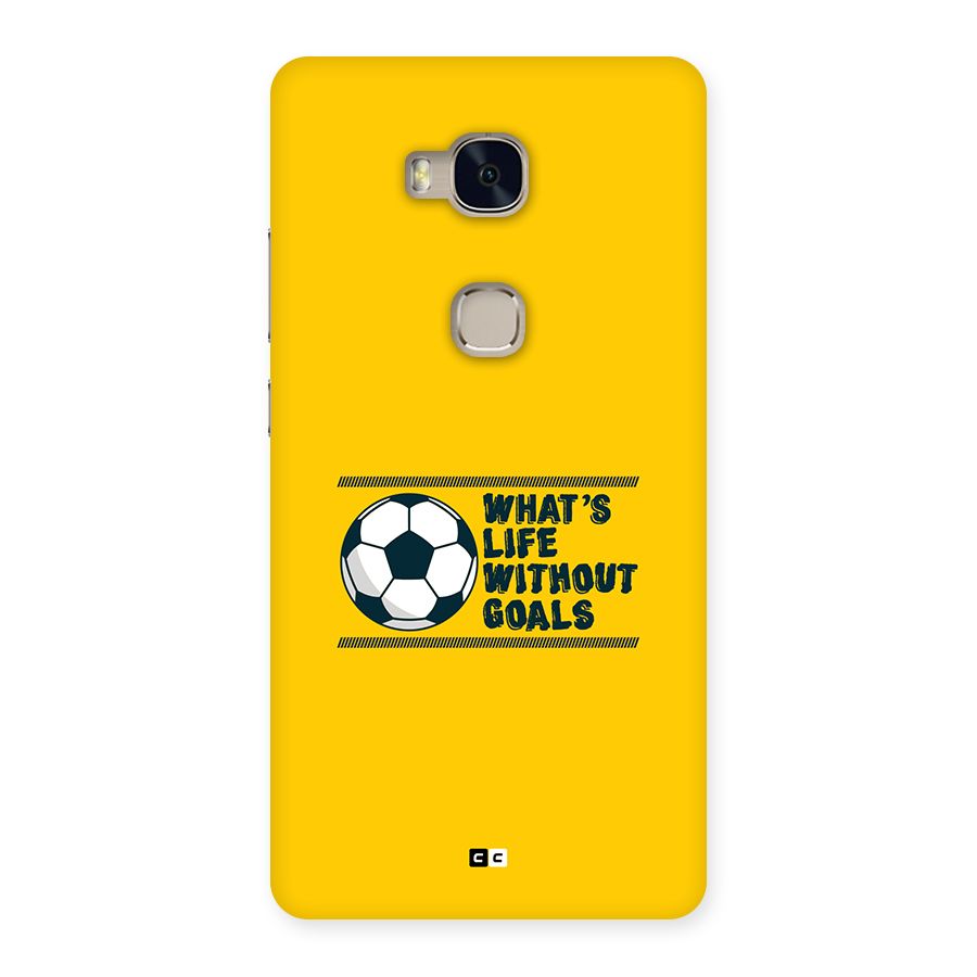 Life Without Goals Back Case for Honor 5X