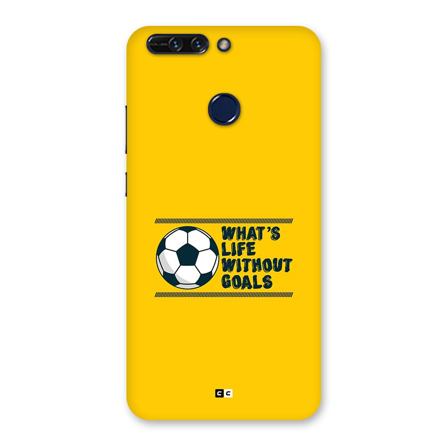 Life Without Goals Back Case for Honor 8 Pro