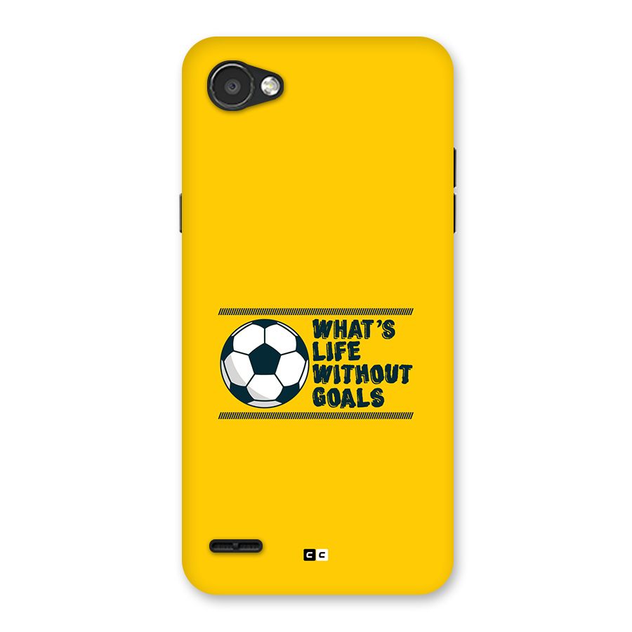 Life Without Goals Back Case for LG Q6