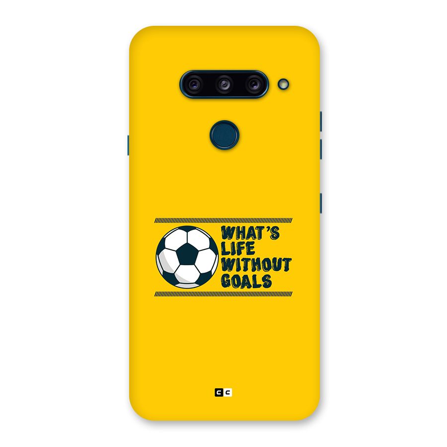 Life Without Goals Back Case for LG  V40 ThinQ
