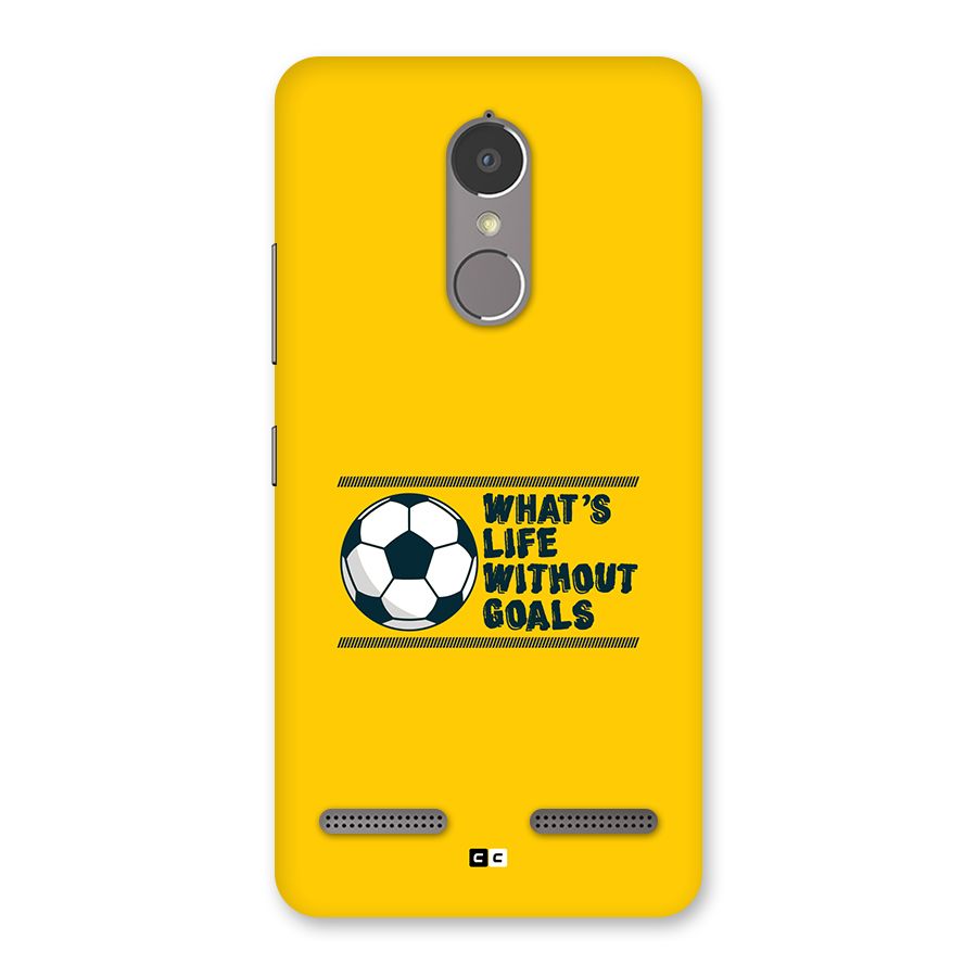Life Without Goals Back Case for Lenovo K6
