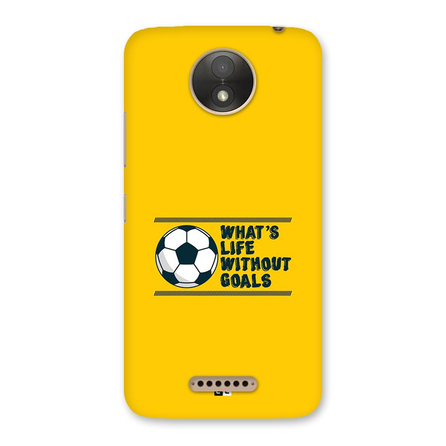Life Without Goals Back Case for Moto C Plus