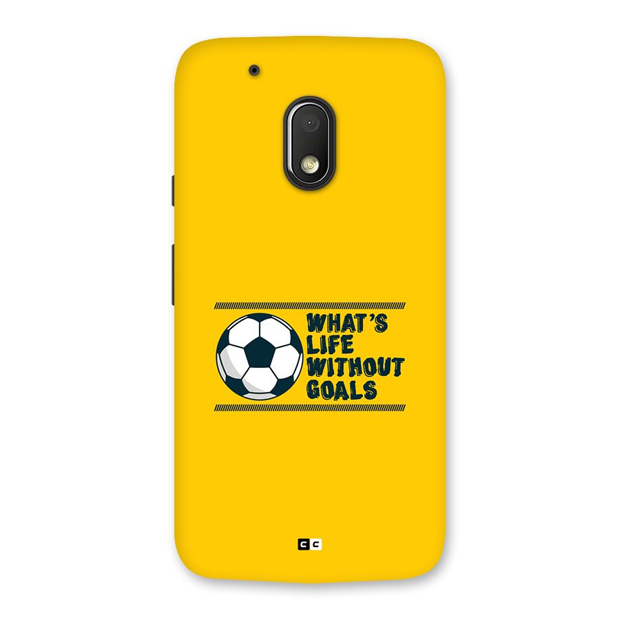 Life Without Goals Back Case for Moto G4 Play