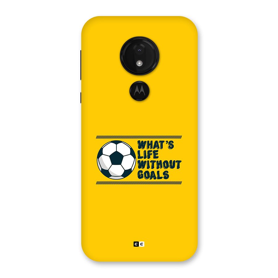 Life Without Goals Back Case for Moto G7 Power