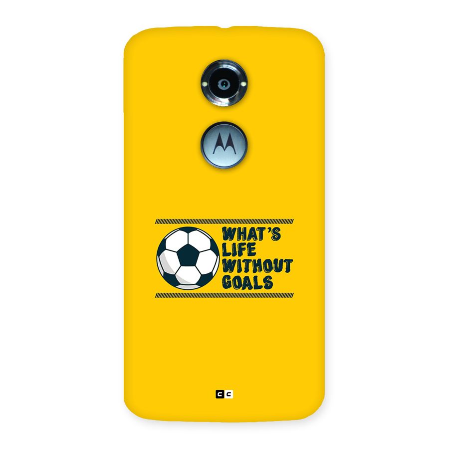 Life Without Goals Back Case for Moto X2