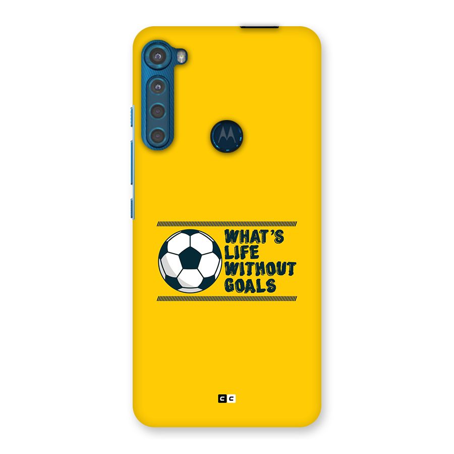 Life Without Goals Back Case for Motorola One Fusion Plus