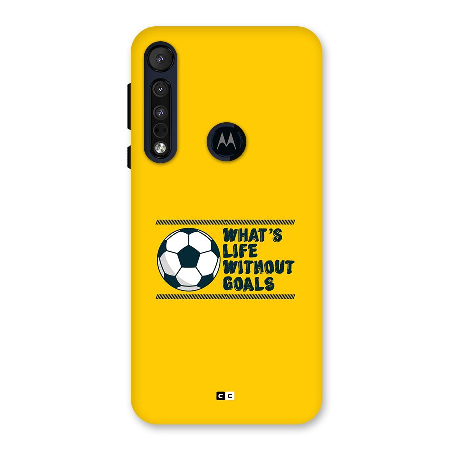 Life Without Goals Back Case for Motorola One Macro