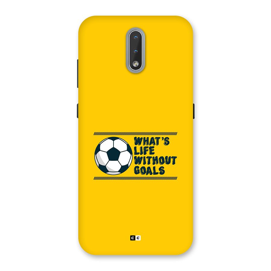 Life Without Goals Back Case for Nokia 2.3
