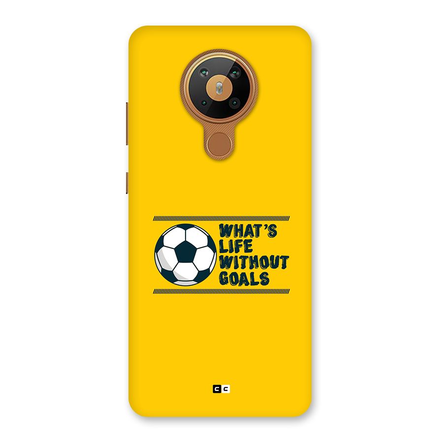 Life Without Goals Back Case for Nokia 5.3