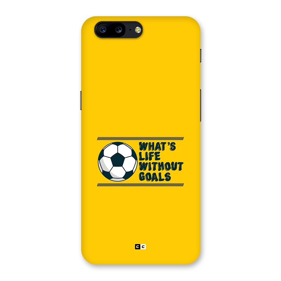 Life Without Goals Back Case for OnePlus 5