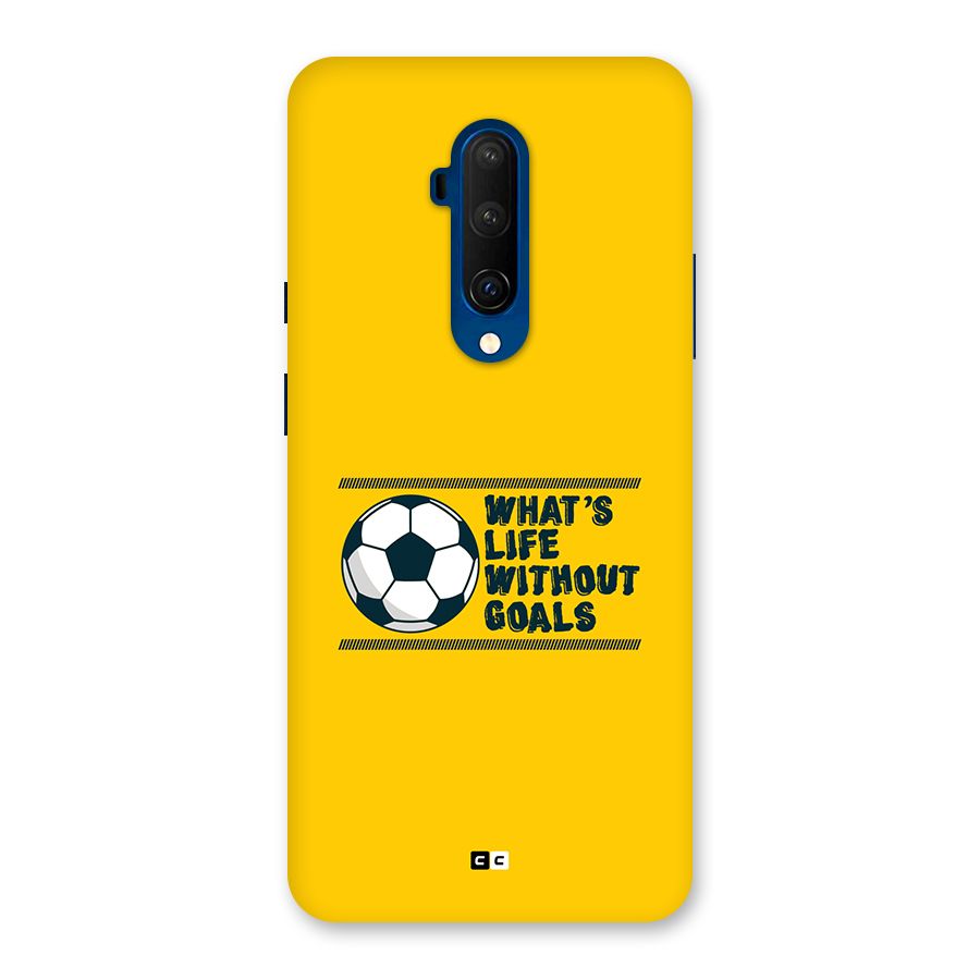 Life Without Goals Back Case for OnePlus 7T Pro