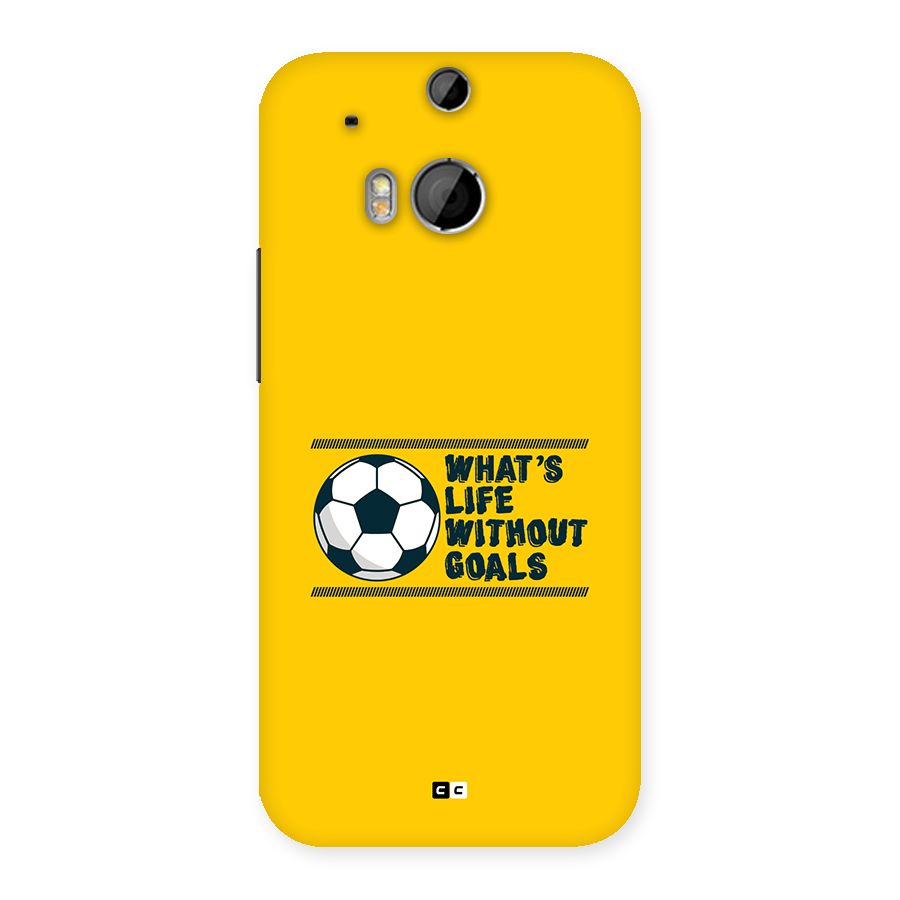 Life Without Goals Back Case for One M8