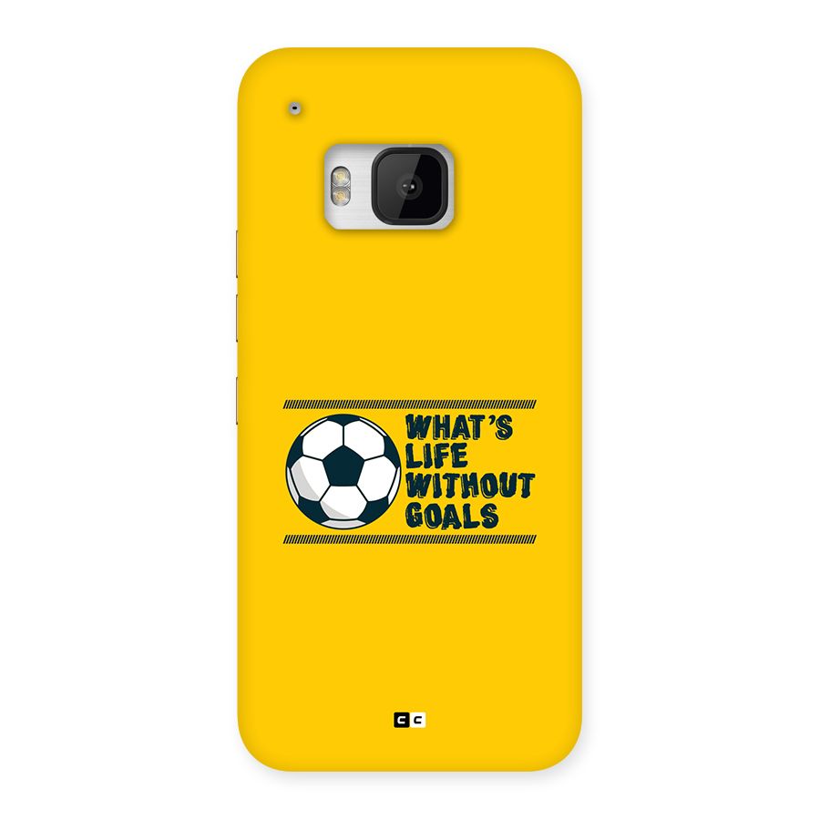 Life Without Goals Back Case for One M9