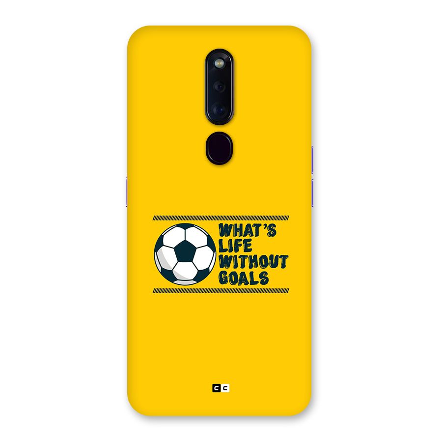 Life Without Goals Back Case for Oppo F11 Pro