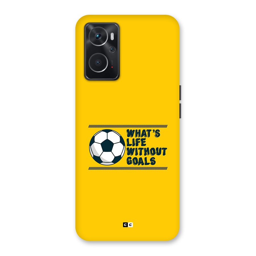 Life Without Goals Back Case for Oppo K10 4G