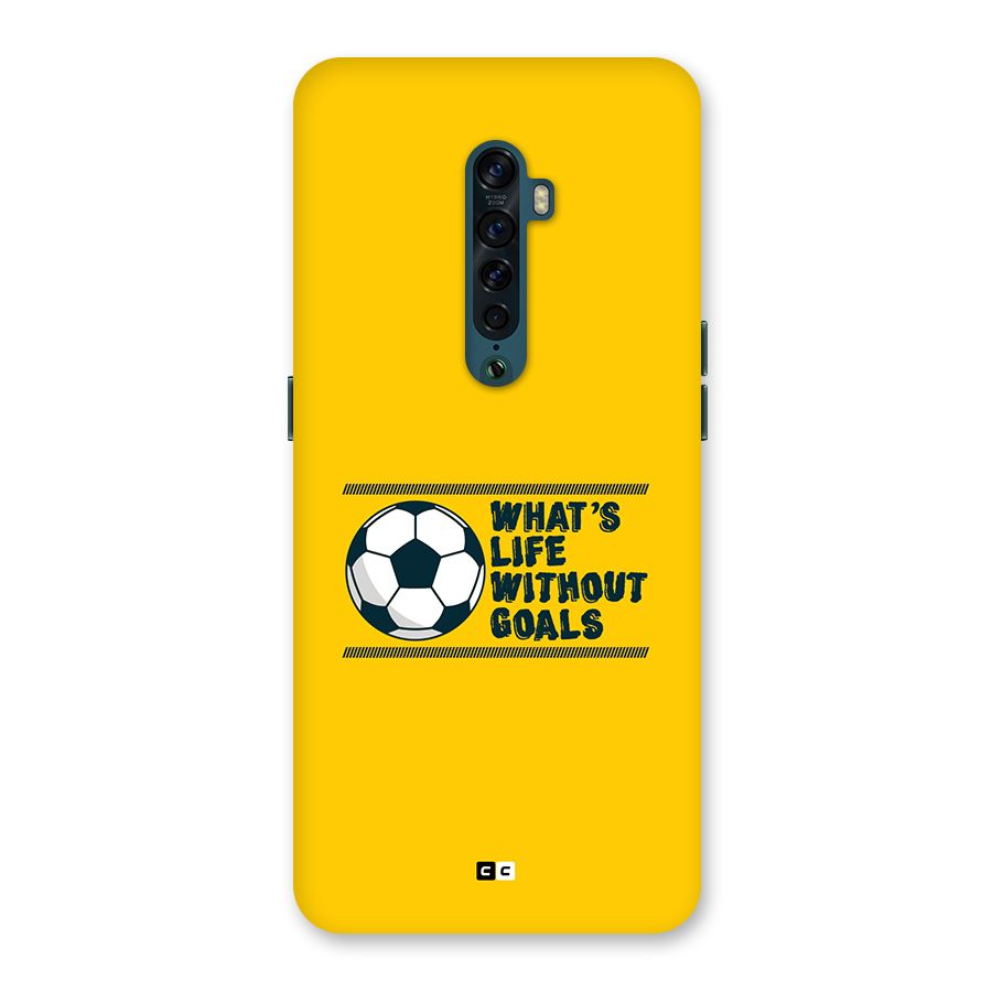 Life Without Goals Back Case for Oppo Reno2