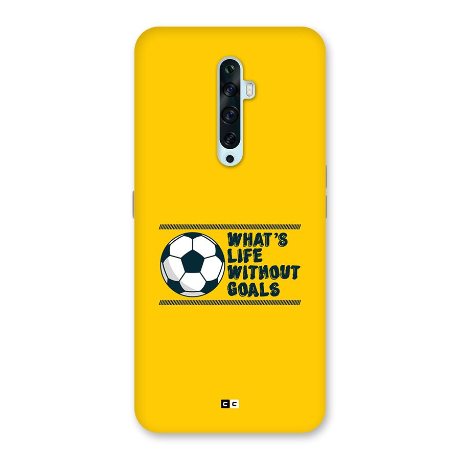 Life Without Goals Back Case for Oppo Reno2 F