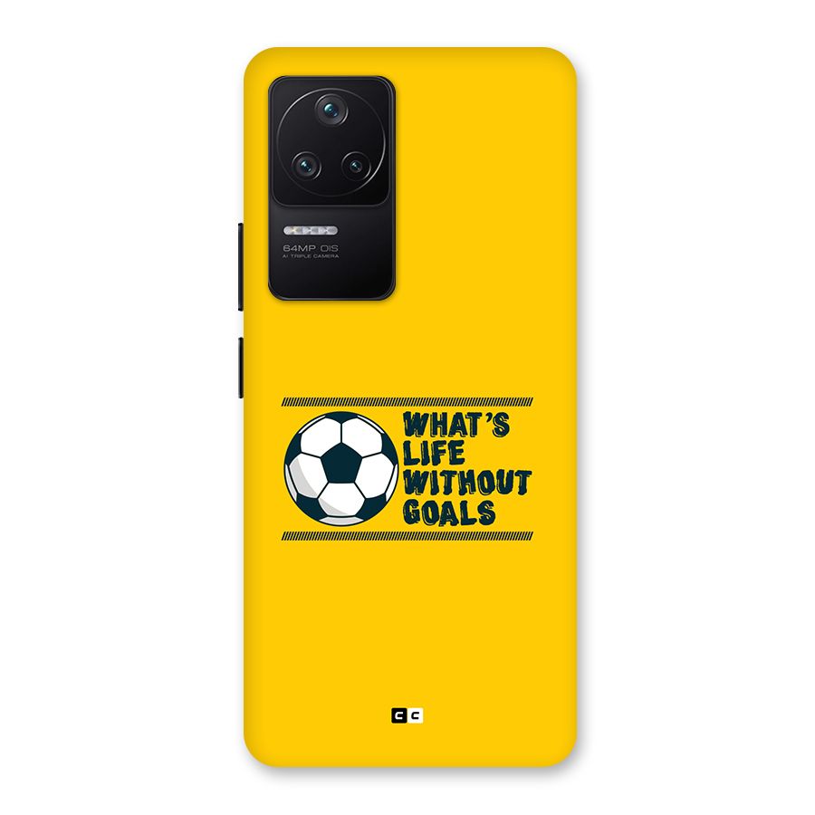 Life Without Goals Back Case for Poco F4 5G