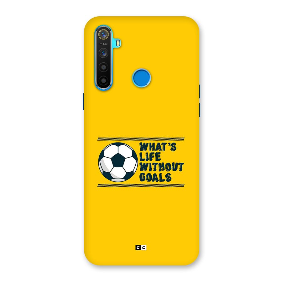 Life Without Goals Back Case for Realme 5s