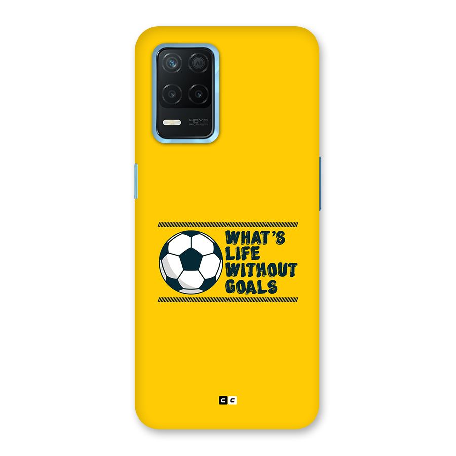 Life Without Goals Back Case for Realme 8s 5G