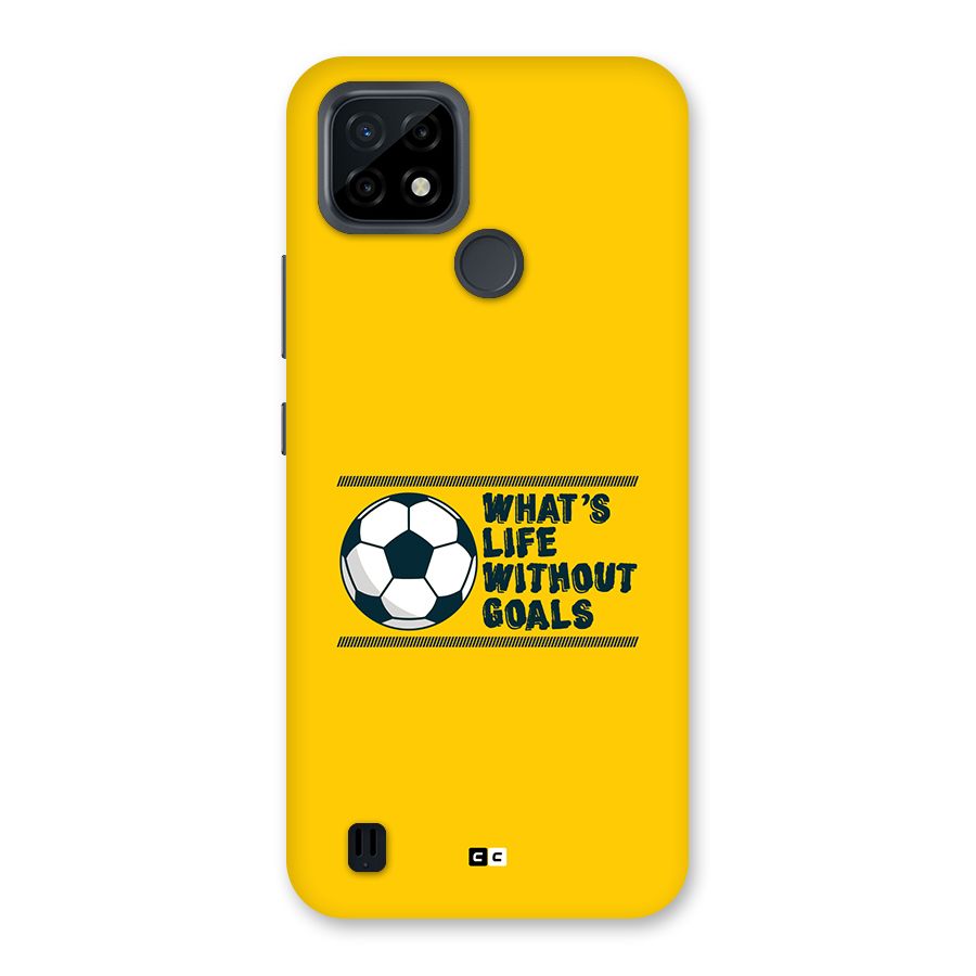 Life Without Goals Back Case for Realme C21