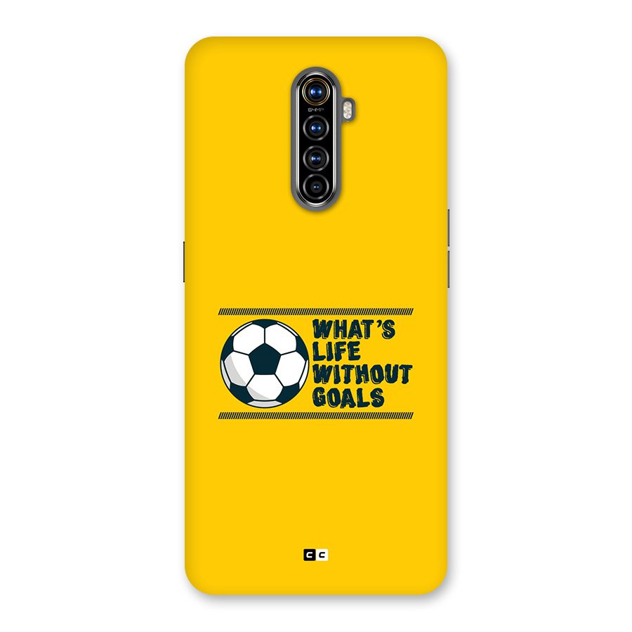 Life Without Goals Back Case for Realme X2 Pro