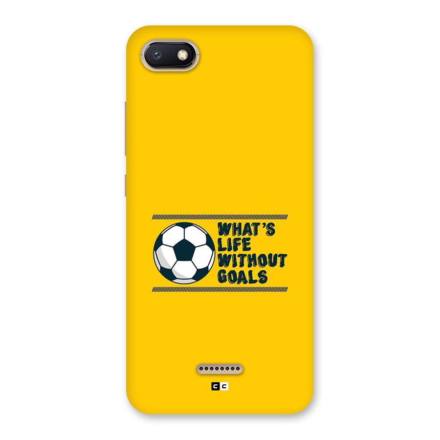 Life Without Goals Back Case for Redmi 6A