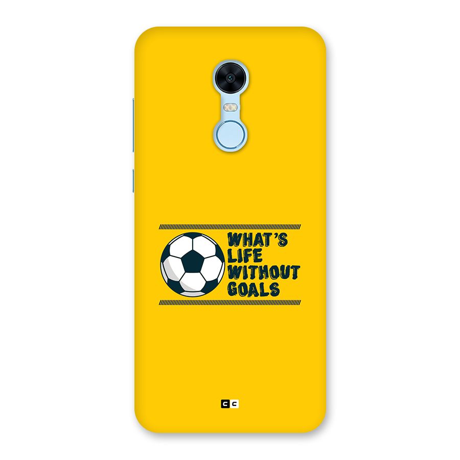 Life Without Goals Back Case for Redmi Note 5