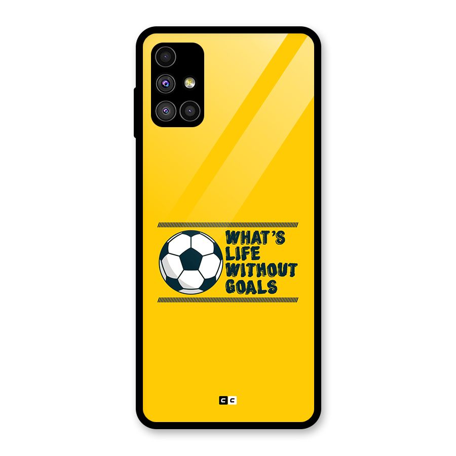 Life Without Goals Glass Back Case for Galaxy M51