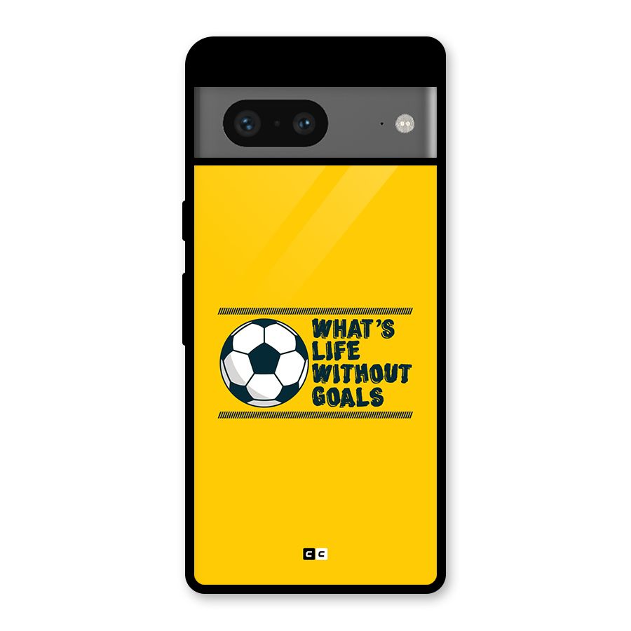 Life Without Goals Glass Back Case for Google Pixel 7