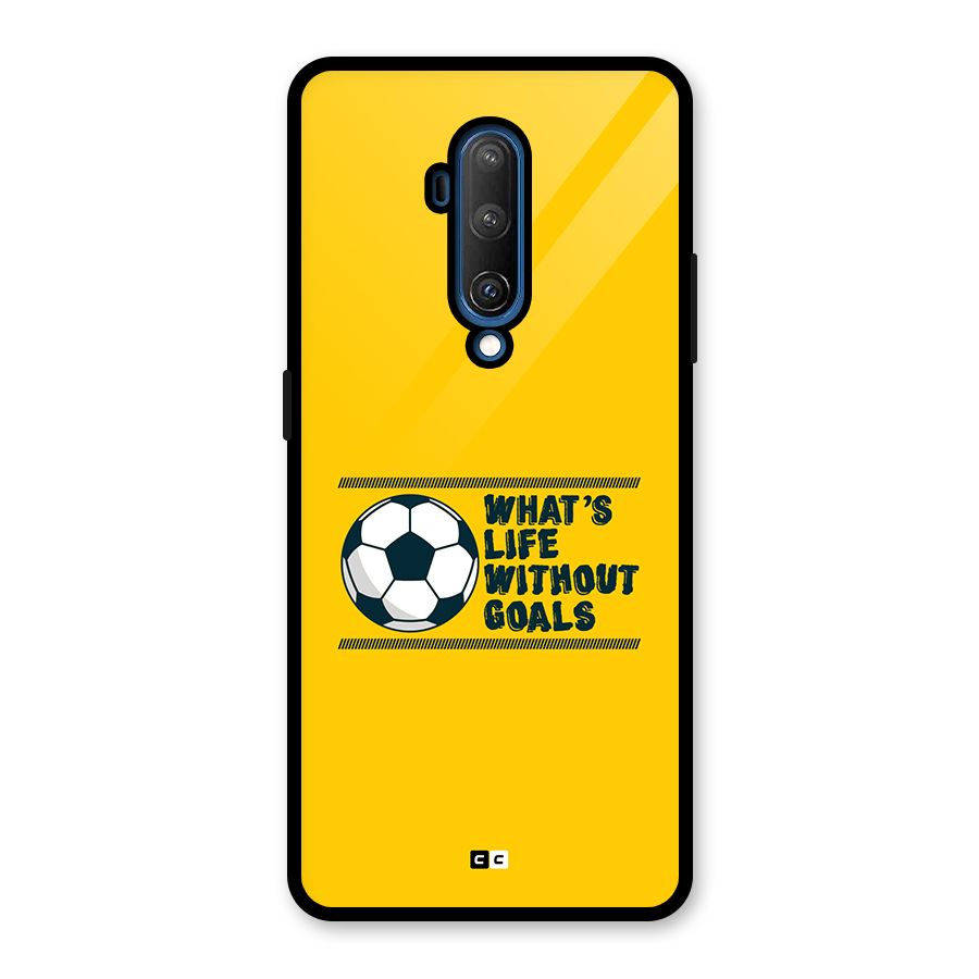 Life Without Goals Glass Back Case for OnePlus 7T Pro