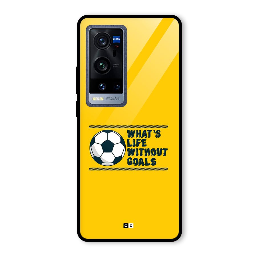 Life Without Goals Glass Back Case for Vivo X60 Pro Plus