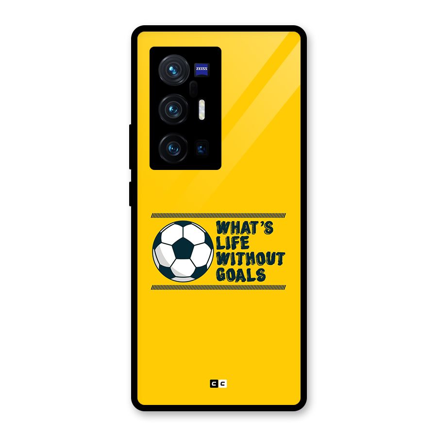 Life Without Goals Glass Back Case for Vivo X70 Pro Plus