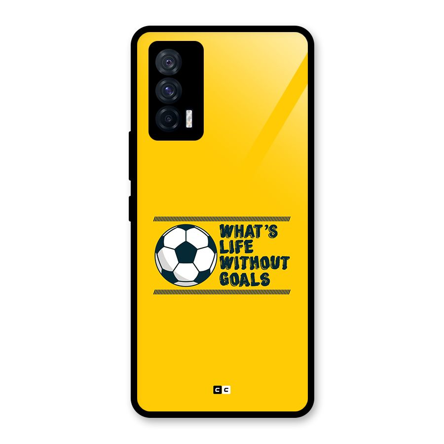 Life Without Goals Glass Back Case for Vivo iQOO 7 5G